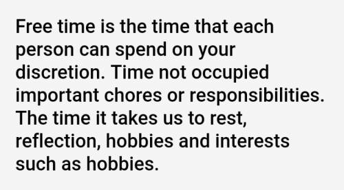 Переведите эти предложения. (без переводчика) свободное время – это время, которое каждый человек мо