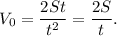 V_0 = \dfrac{2St}{t^2} = \dfrac{2S}{t}.