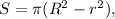 S=\pi(R^2-r^2), \\\\