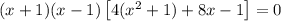 (x+1)(x-1)\left[4(x^2+1)+8x-1 \right] =0