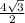 \frac{4\sqrt{3}}{2}