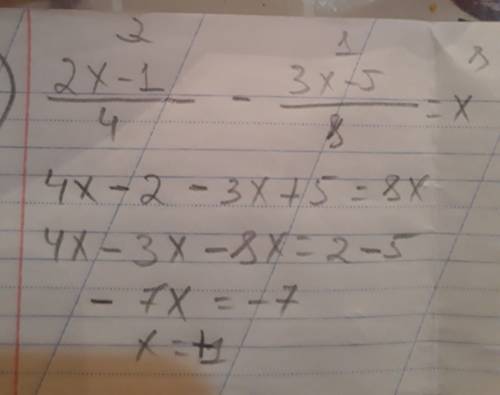 Решите уровнение 1) 2x-1 / 4 - 3x-5 / 8 = x 2) ( 3x-1) (x+3) - (3x-1) (x+2 )
