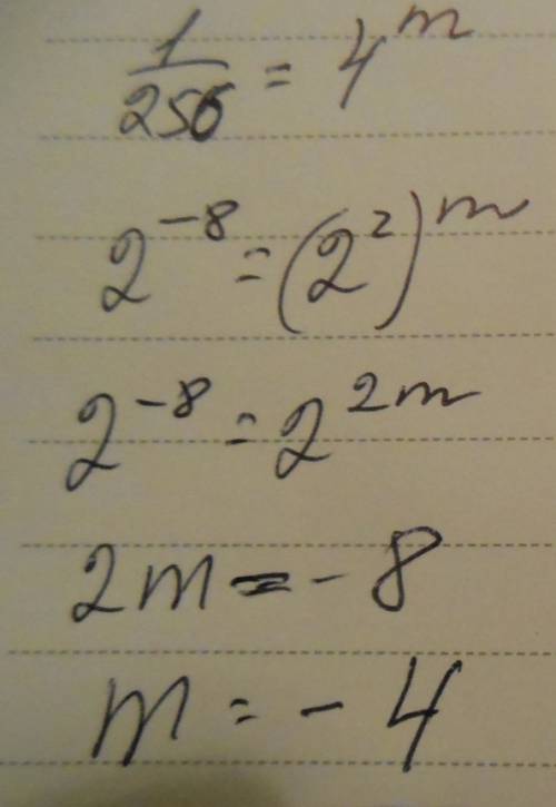 При якому значенні m рівність 1/256=4^m є правильною?