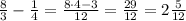 \frac{8}{3}-\frac{1}{4}=\frac{8\cdot 4-3}{12}=\frac{29}{12}=2\frac{5}{12}