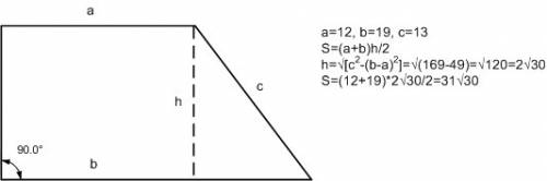 Впрямоугольной трапеции основания равны 12 см и 19 см, а большая боковая сторона равна 13 см. найдит