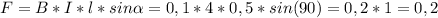 F=B*I*l*sin\alpha=0,1*4*0,5*sin(90)=0,2*1=0,2