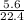 \frac{5.6}{22.4 }