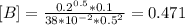 [B] = \frac{0.2^{0.5}*0.1}{38*10^{-2}*0.5^2} = 0.471