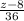 \frac{z-8}{36}