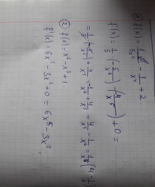 F(x)=1/5x^5-1/x^4+2 и f(x)=x^6-x^3+1 найти производную