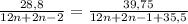 \frac{28,8}{12n+2n-2} = \frac{39,75}{12n+2n-1+35,5}