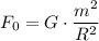 F_{0} = G\cdot \dfrac{m^{2}}{R^{2}}