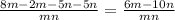 \frac{8m - 2m - 5n - 5n}{mn} = \frac{6m - 10n}{mn}