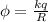 \phi = \frac{kq}{R}