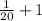 \frac{1}{20} +1