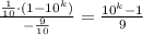 \frac{ \frac{1}{10} \cdot(1-10^{k})}{- \frac{9}{10}}=\frac{ 10^{k}-1}{9}