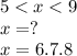 5 < x < 9 \\ x = ? \\ x = 6.7.8