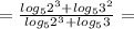 =\frac{log_{5}2^3+log_53^2}{log_{5}2^3+log_53}=