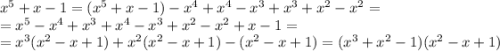 x^5+x-1=(x^5+x-1)-x^4+x^4-x^3+x^3+x^2-x^2=\\=x^5-x^4+x^3+x^4-x^3+x^2-x^2+x-1=\\=x^3(x^2-x+1)+x^2(x^2-x+1)-(x^2-x+1)=(x^3+x^2-1)(x^2-x+1)