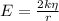 E = \frac{ 2 k \eta }{r}