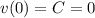 v(0) = C = 0