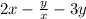 2x - \frac{y}{x} - 3y