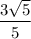 \dfrac{3\sqrt{5}}{5}