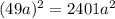 (49a)^2=2401a^2