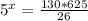 5^x=\frac{130*625}{26}