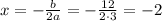 x=-\frac{b}{2a}=-\frac{12}{2\cdot 3}=-2