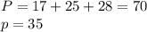 P=17+25+28=70\\p=35