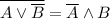 \overline{A \vee \overline{B}} = \overline A \wedge B