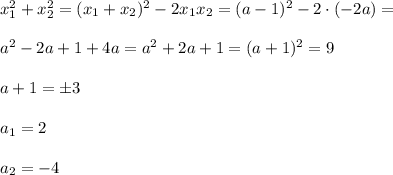 x_1^2+x_2^2=(x_1+x_2)^2-2x_1x_2=(a-1)^2-2\cdot (-2a)=\\ \\ a^2-2a+1+4a=a^2+2a+1=(a+1)^2=9\\ \\ a+1=\pm 3\\ \\ a_1=2\\ \\ a_2=-4