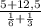 \frac{5 + 12,5}{\frac{1}{6} + \frac{1}{3} }