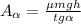 A_\alpha = \frac{ \mu mgh }{tg{\alpha}}