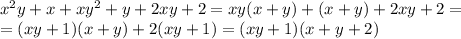 x^{2} y+x+xy^{2}+y+2xy+2=xy(x+y)+(x+y)+2xy+2=\\=(xy+1)(x+y)+2(xy+1)=(xy+1)(x+y+2)