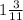 1\frac{3}{11}