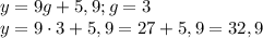 y=9g+5,9; g=3\\y=9\cdot 3 +5,9=27+5,9=32,9