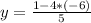 y=\frac {1-4*(-6)}{5}