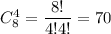 C^4_{8}=\dfrac{8!}{4!4!}=70