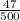 \frac{47}{500}