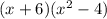 (x + 6)( {x}^{2} - 4)