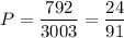 P=\dfrac{792}{3003}=\dfrac{24}{91}