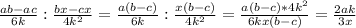 \frac{ab-ac}{6k}:\frac{bx-cx}{4k^2}=\frac{a(b-c)}{6k}:\frac{x(b-c)}{4k^2}=\frac{a(b-c)*4k^2}{6kx(b-c)}=\frac{2ak}{3x}