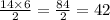 \frac{14 \times 6}{2} = \frac{84}{2} = 42