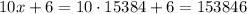 10x+6=10\cdot15384+6=153846