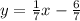 y=\frac{1}{7}x-\frac{6}{7}