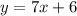 y=7x+6