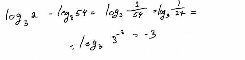 Вычислить значение выражения: log3 2(вверху) - log3 54(вверху)