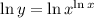 \ln y=\ln x^{\ln x}